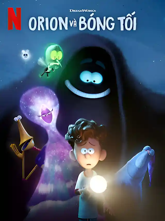 Orion Và Bóng Tối Netflix Lồng Tiếng