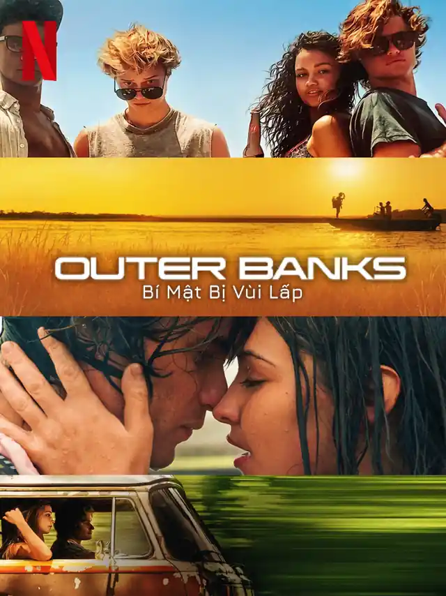 Poster phim Outer Banks: Bí Mật Bị Vùi Lấp Netflix Lồng Tiếng