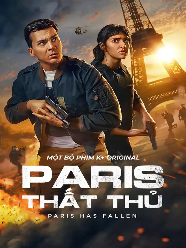 Paris Thất Thủ Kplus Thuyết Minh