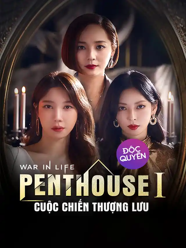 Penthouse 1: Cuộc Chiến Thượng Lưu | Phần 1 HTV2 Lồng Tiếng