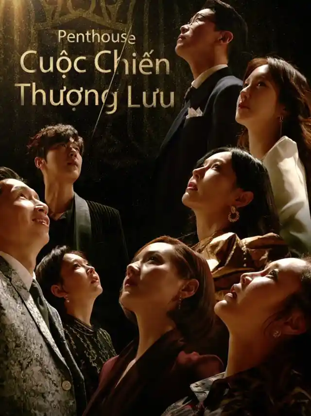 Penthouse 1: Cuộc Chiến Thượng Lưu | Phần 1 Vieon Thuyết Minh