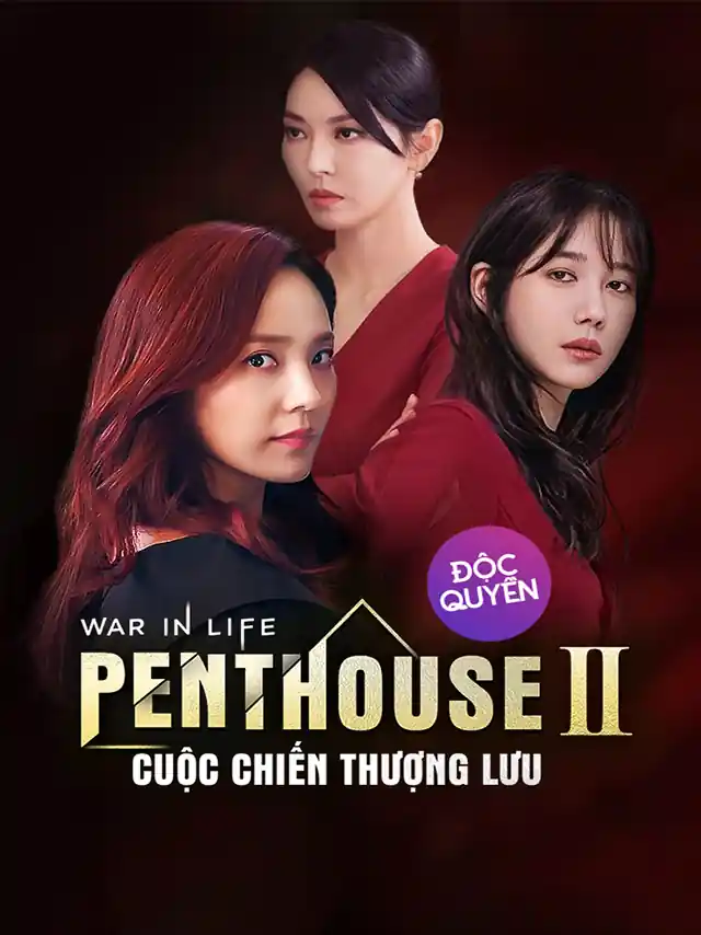 Penthouse 2: Cuộc Chiến Thượng Lưu | Phần 2 HTV2 Lồng Tiếng