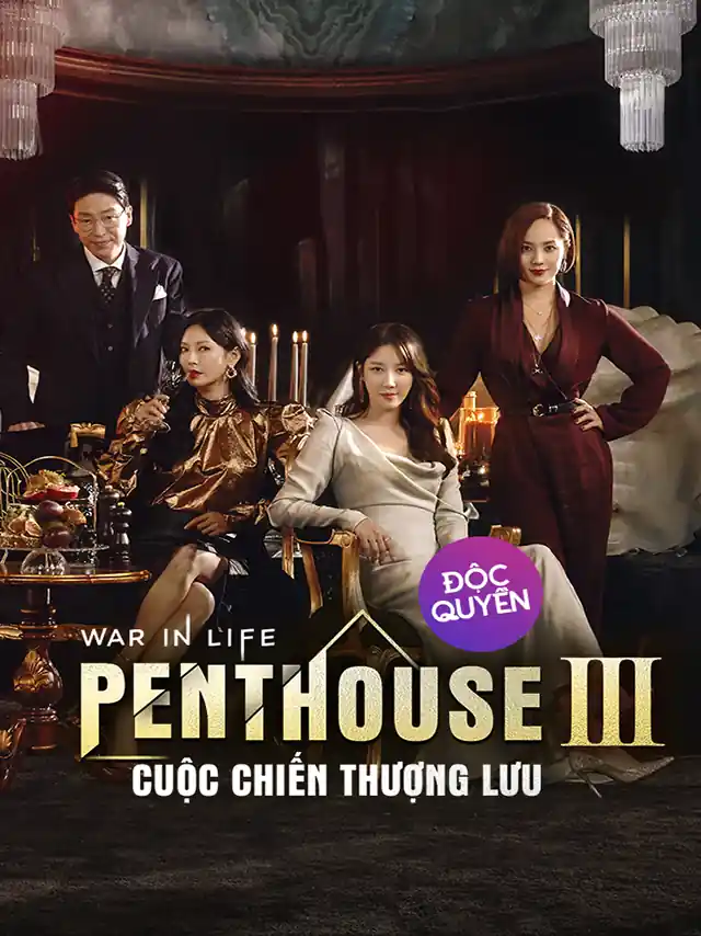 Penthouse 3: Cuộc Chiến Thượng Lưu | Phần 3 HTV2 Lồng Tiếng