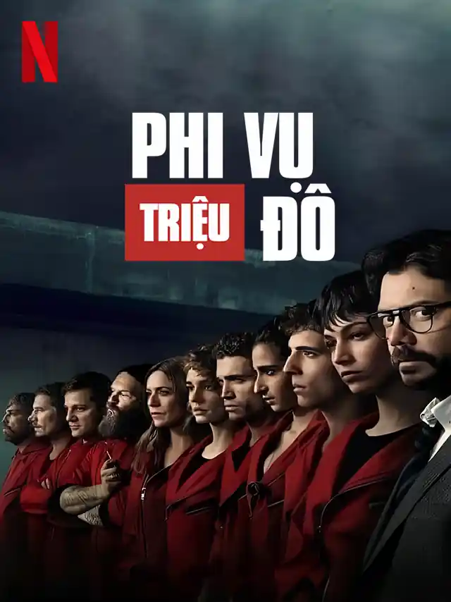 Phi Vụ Triệu Đô (Phần 3) Netflix Lồng Tiếng