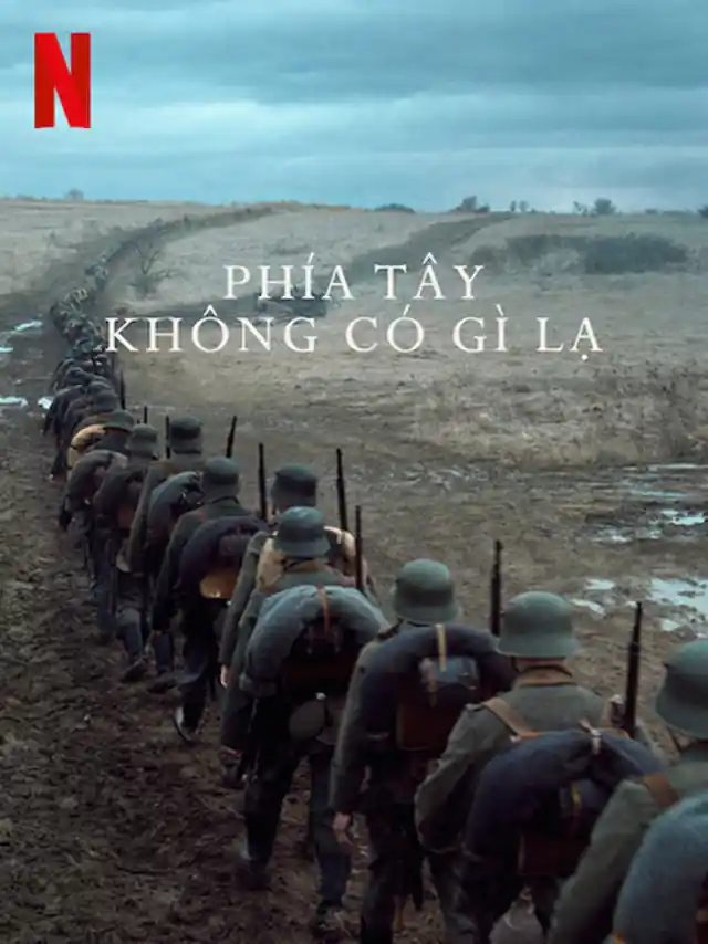 Phía Tây Không Có Gì Lạ TVH Thuyết Minh