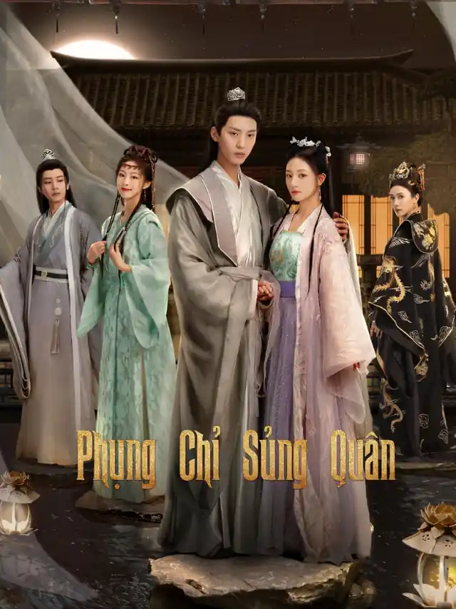 Poster phim Phụng Chỉ Sủng Quân SCTV Lồng Tiếng
