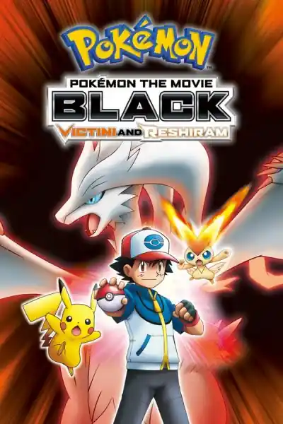 Poster phim Pokémon (Movie 14): Victini Và Bạch Anh Hùng Reshiram
