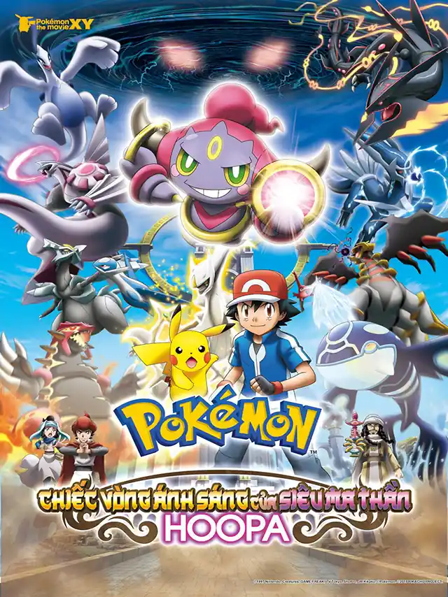 Pokémon Movie 18: Chiếc Vòng Ánh Sáng Của Siêu Ma Thần Hoopa HTV3 Lồng Tiếng