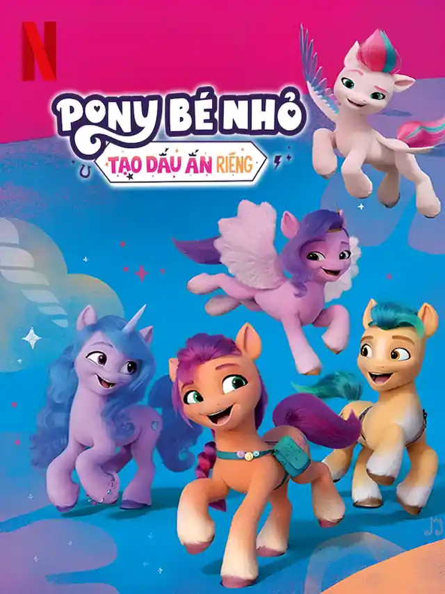 Pony Bé Nhỏ: Tạo Dấu Ấn Riêng - Chương 1 Netflix Lồng Tiếng