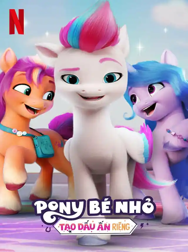 Pony Bé Nhỏ: Tạo Dấu Ấn Riêng - Chương 4 Netflix Lồng Tiếng