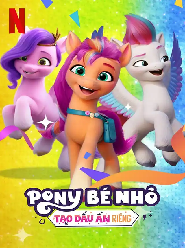 Pony Bé Nhỏ: Tạo Dấu Ấn Riêng - Chương 5 Netflix Lồng Tiếng