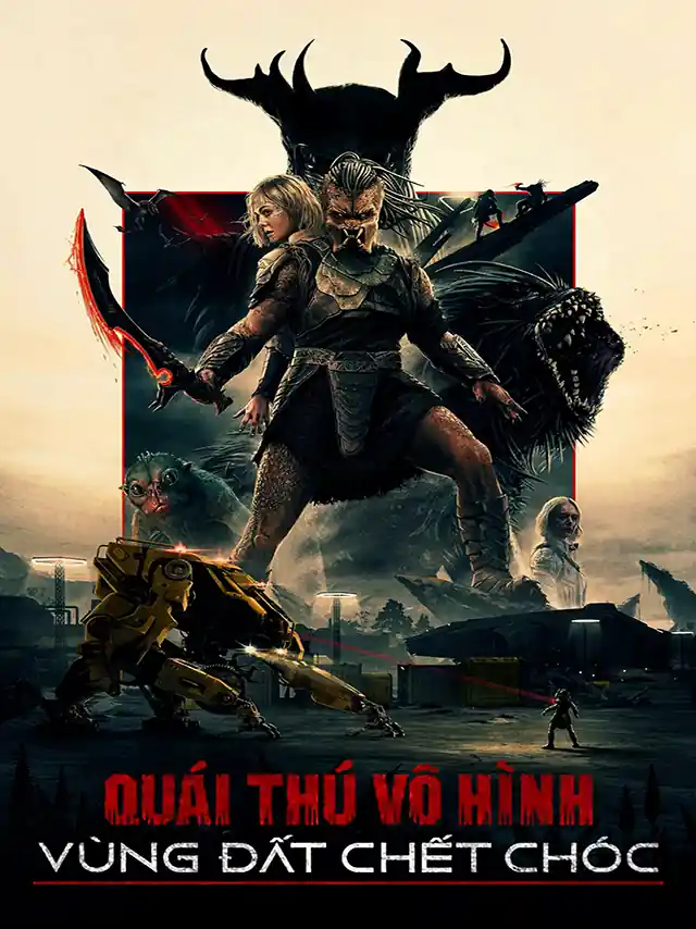 Quái Thú Vô Hình: Vùng Đất Chết Chóc TVH Thuyết Minh
