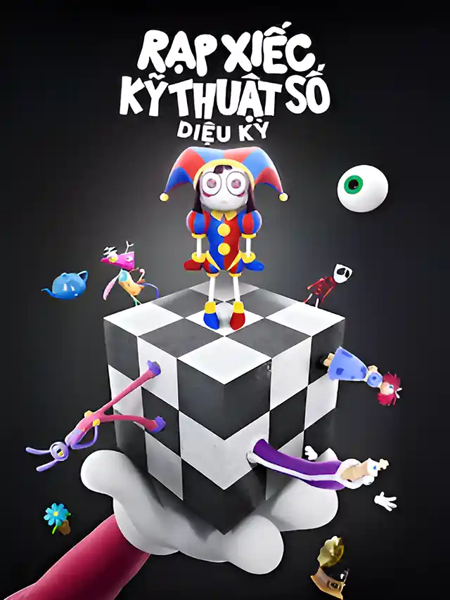 Rạp Xiếc Kỹ Thuật Số Diệu Kỳ Netflix Lồng Tiếng