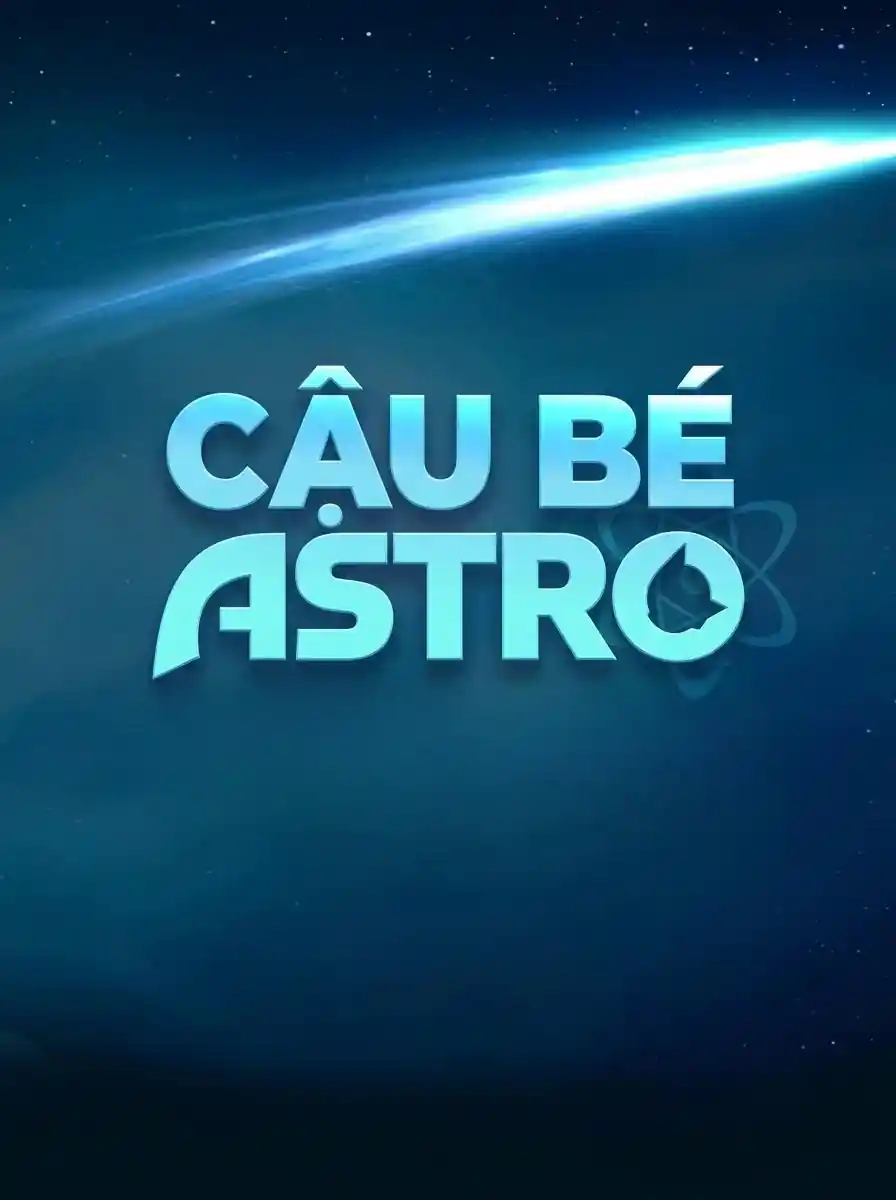 Siêu Nhí Astro TVH Thuyết Minh