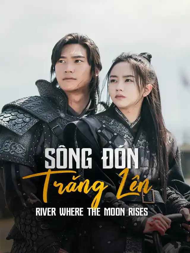 Sông Đón Trăng Lên Vieon Thuyết Minh