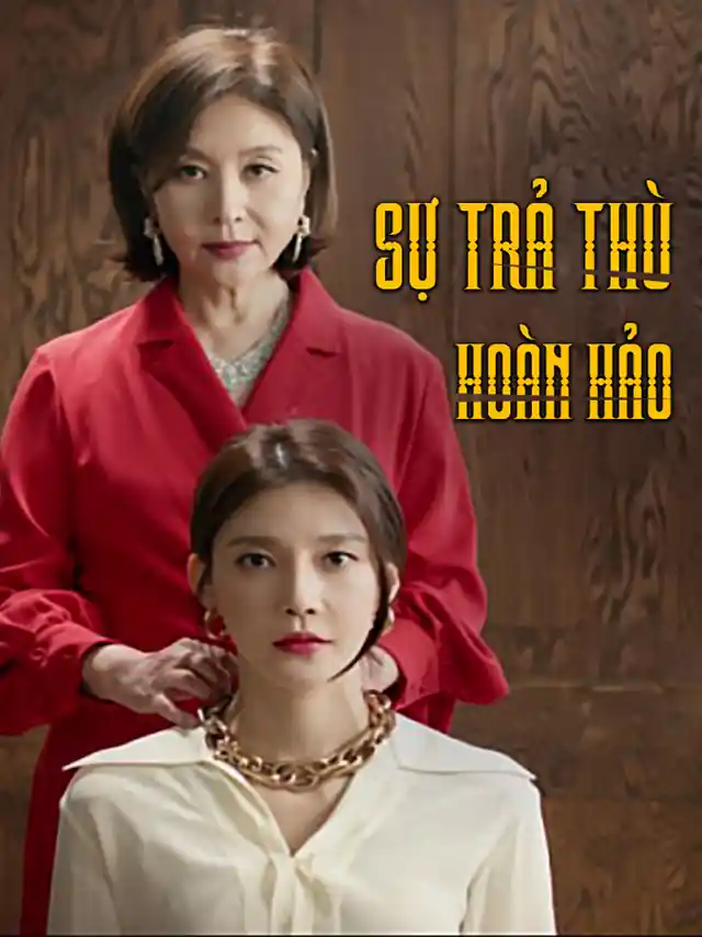 Sự Trả Thù Hoàn Hảo HTV7 Lồng Tiếng
