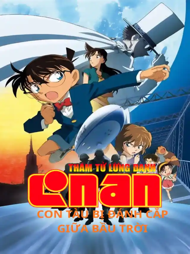 Poster phim Thám Tử Conan Movie 14: Con Tàu Bị Đánh Cắp Trên Bầu Trời TVH Thuyết Minh