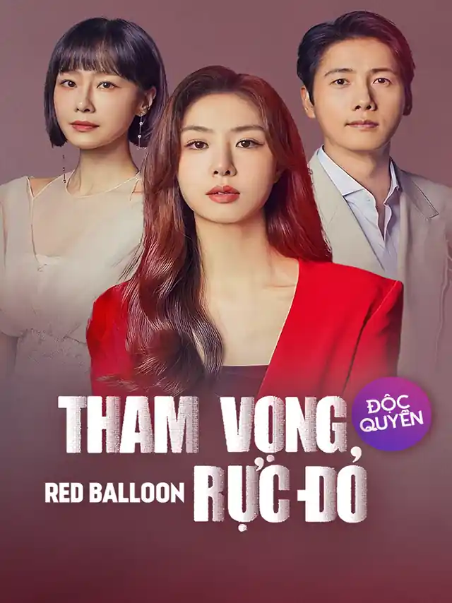 Tham Vọng Rực Đỏ Vieon Thuyết Minh
