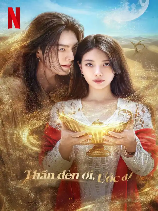 Thần Đèn Ơi Ước Đi Netflix Lồng Tiếng