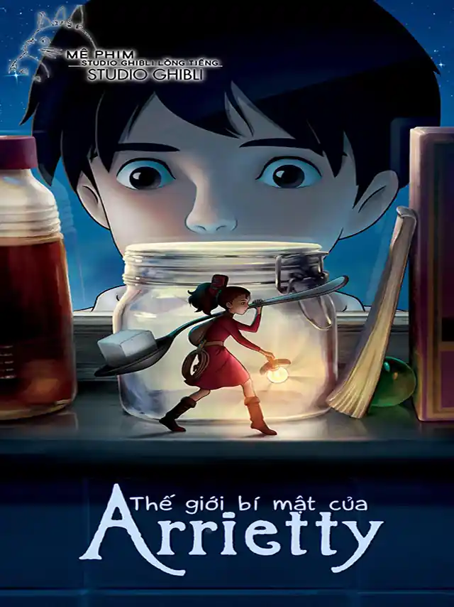Thế Giới Bí Mật Của Arrietty Netflix Lồng Tiếng