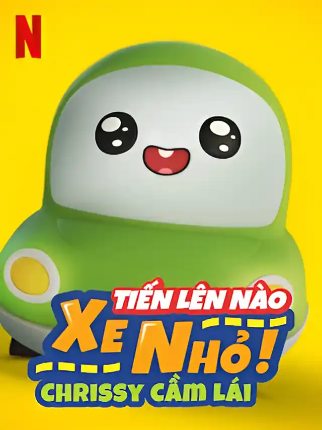 Poster phim Tiến Lên Nào Xe Nhỏ!: Chrissy Cầm Lái Netflix Lồng Tiếng