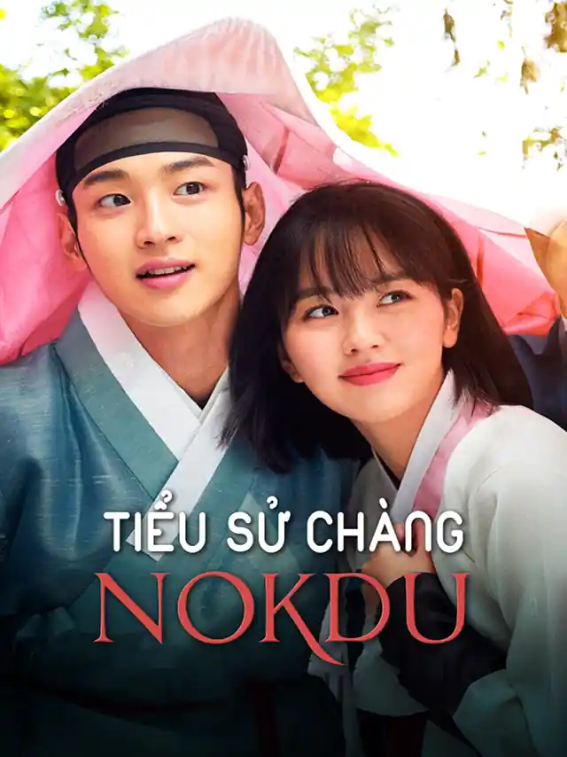 Tiểu Sử Chàng Nokdu Vieon Thuyết Minh