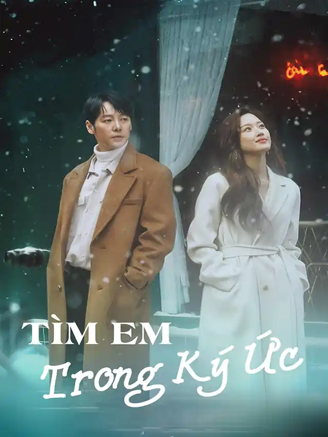 Tìm Em Trong Ký Ức HTV7 Lồng Tiếng
