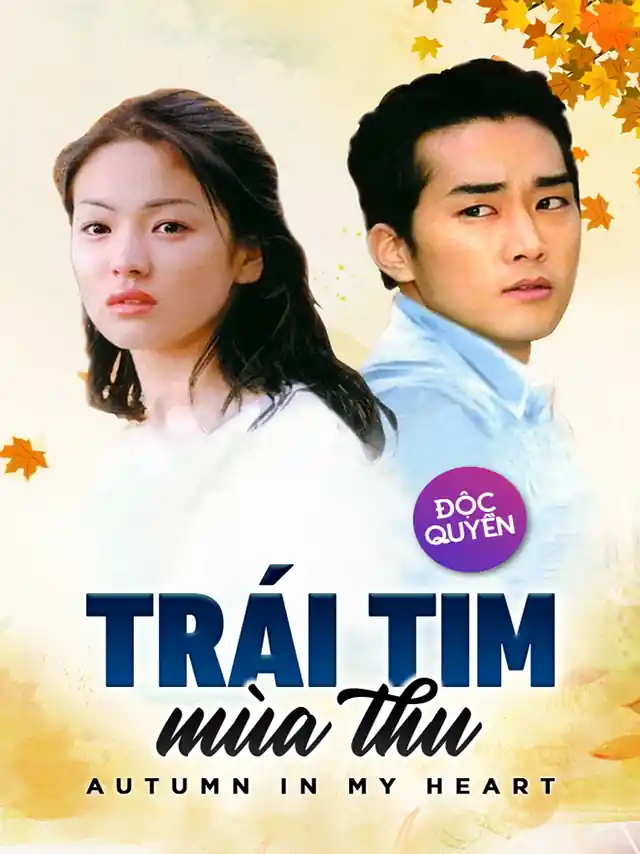 Trái Tim Mùa Thu Vieon Thuyết Minh