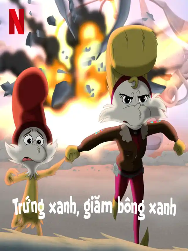 Poster phim Trứng Xanh Giăm Bông Xanh Netflix Lồng Tiếng