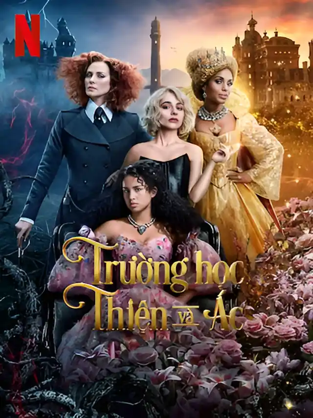 Poster phim Trường Học Thiện Và Ác Netflix Lồng Tiếng
