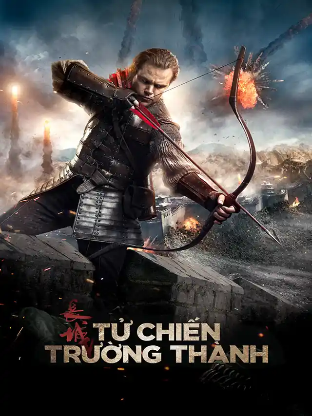 Tử Chiến Trường Thành TVH Thuyết Minh