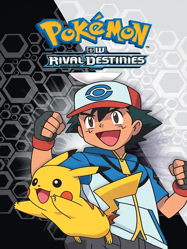 (TV Series): Pokémon S15 - Đen & Trắng: Điểm Đến Đối Thủ HTV3 Lồng Tiếng