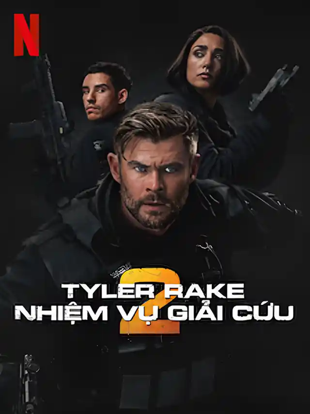 Tyler Rake: Nhiệm Vụ Giải Cứu 2 Netflix Lồng Tiếng