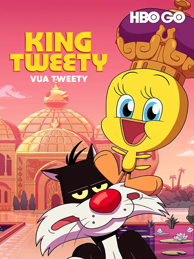 Vua Tweety HBO Thuyết Minh