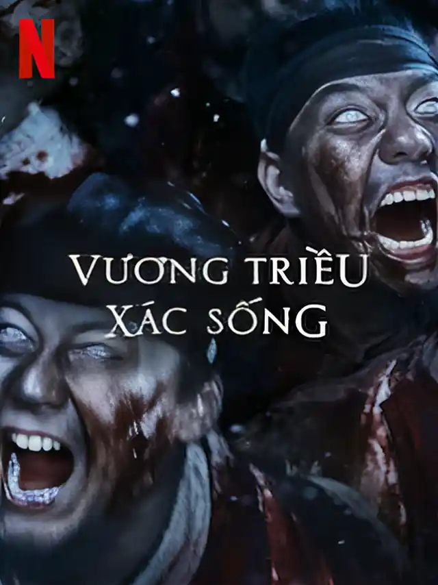 Vương Triều Xác Sống Phần 2 Netflix Lồng Tiếng