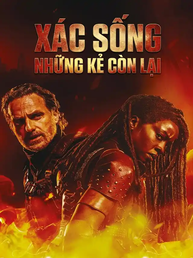 Xác Sống: Những Kẻ Còn Lại TVH Thuyết Minh