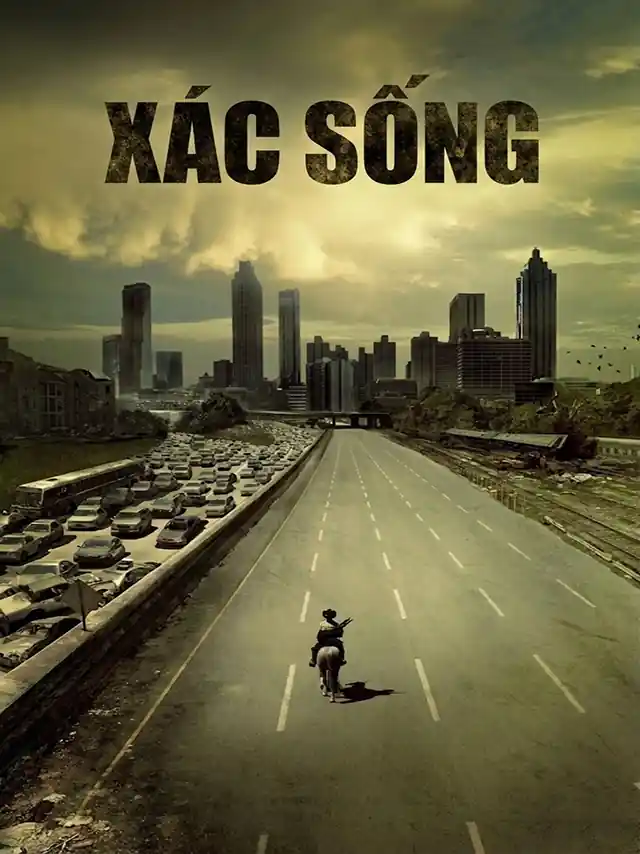Poster phim Xác Sống (Phần 1) TVH Thuyết Minh