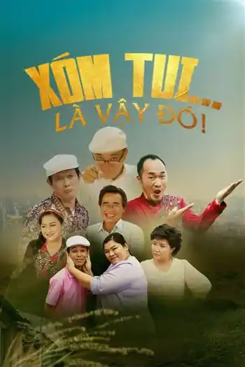 Xóm Tui Là Vậy Đó