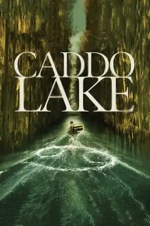 Poster phim Bí Ẩn Hồ Caddo