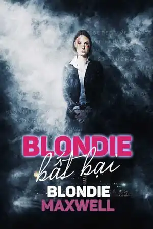Poster phim BLONDIE BẤT BẠI
