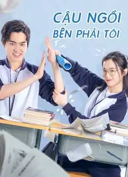 Poster phim Cậu Ngồi Bên Phải Tôi