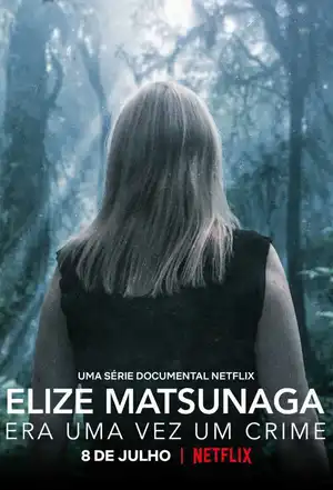 Elize Matsunaga: Tội Ác Ở Sao Paulo