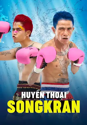 HUYỀN THOẠI SONGKRAN