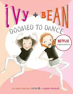 Ivy + Bean: Nhảy Chẳng Ngừng