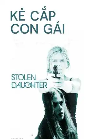 Poster phim Kẻ Cắp Con Gái