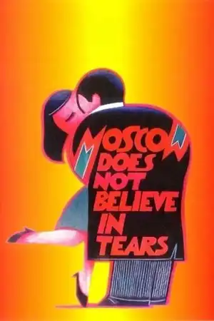 Poster phim Moskva Không Tin Những Giọt Nước Mắt