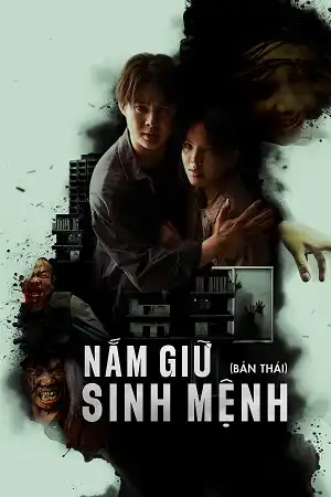 Nắm Giữ Sinh Mệnh (Bản Thái)