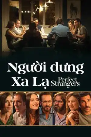 Poster phim Người Dưng Xa Lạ