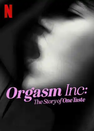 Orgasm Inc.: Câu Chuyện Về OneTaste