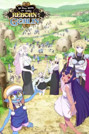 Poster phim Sao Nào, Tái Sinh Thành Goblins Thì Có Gì Sai? (Phần 1)